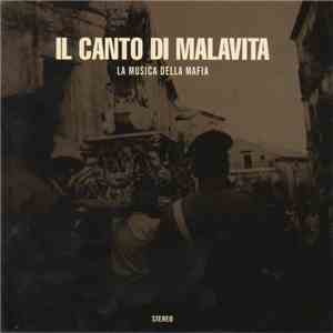 Various - Il Canto Di Malavita - La Musica Della Mafia download free