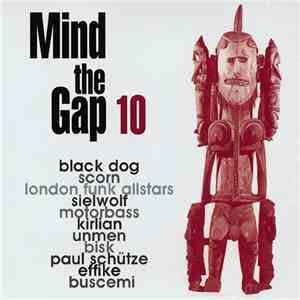 Various - Mind The Gap Volume 10 download free