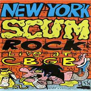 Various - New York Scum Rock Live At CBGB download free