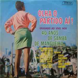 Various - Olha O Partido Aí! Gravado Ao Vivo Nos 40 Anos de Samba de Mangueira download free