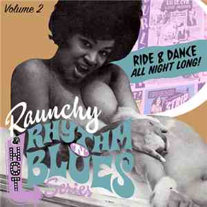 Various - Raunchy Rhythm'n'blues Series. Vol. 2 download free