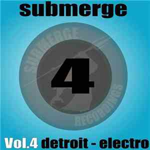 Various - Submerge Vol. 4 (Detroit Electro) download free