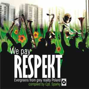 Various - We Pay Respekt - Evergreens From Grey Reality Poland download free