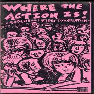 Various - Where The Action Is! : Soft, Hell! Video Compilation download free
