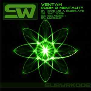 Ventah - Room 2 Mentality download free