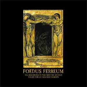 Via Dolorosa / In The Mist  / XX Secolo / Pagan Circle / Aus Dem Norden - Foedus Ferreum download free