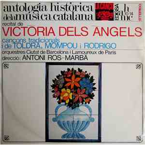 Victòria Dels Àngels - Recital De Victòria Dels Àngels - Cançons Tradicionals I De Toldrà, Mompou I Rodrigo download free