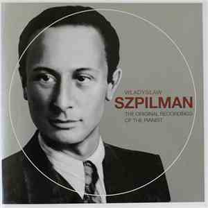 Władysław Szpilman - The Original Recordings Of The Pianist download free