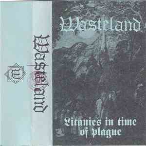 Wasteland  - Litanies In Time Of Plague download free