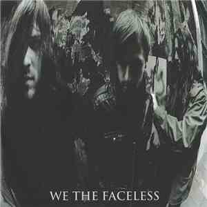 We The Faceless - We The Faceless download free