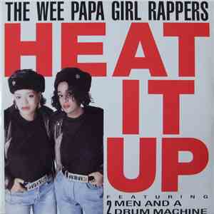 Wee Papa Girl Rappers Feat. Two Men And A Drum Machine - Heat It Up download free