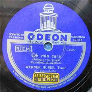 Werner Huber - Oh Mia Cara / Tschinderä D'Soldate Chömend download free