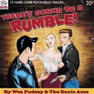 Wes Pudsey & The Sonic Aces - There's Gonna Be A Rumble download free