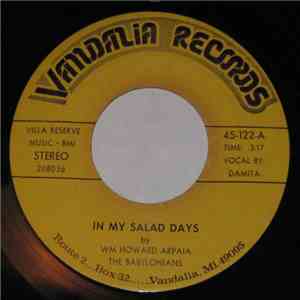 Wm. Howard Arpaia / The Babylonians  - In My Salad Days download free