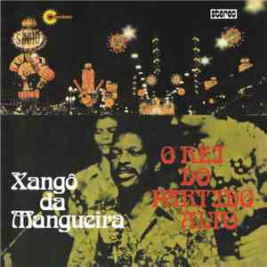 Xangô Da Mangueira - O Rei Do Partido Alto download free