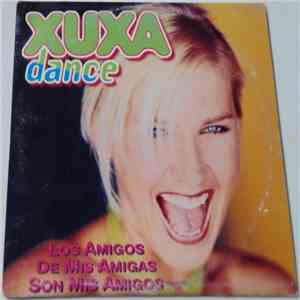 Xuxa - Los Amigos De Mis Amigas Son Mis Amigos download free